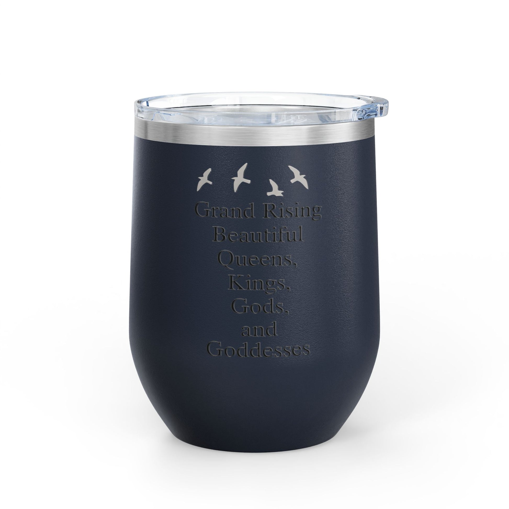 Elegant Insulated Wine Tumbler, Grand Rising Quotes, Gift for Her, Birthday, Bridal Shower, Relaxation, Outdoor Events