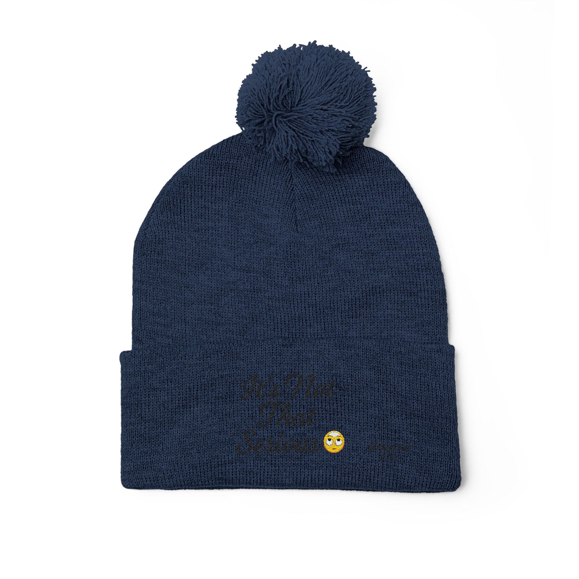 Cozy Pom-Pom Knit Cap - It's Not That Serious, Funny Winter Hat, Embroidered Beanie, Gift for Friends, Casual Style