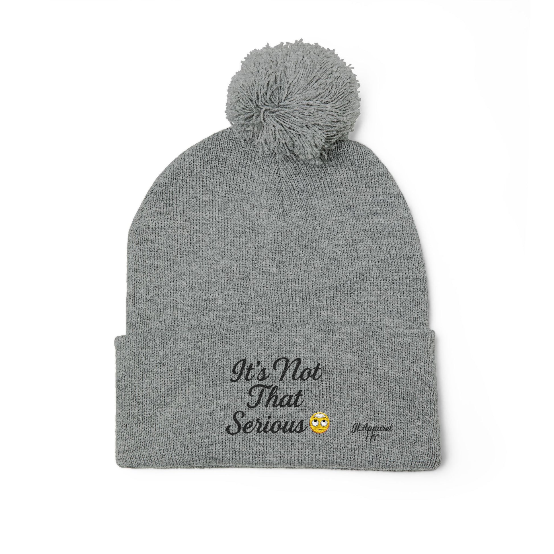 Cozy Pom-Pom Knit Cap - It's Not That Serious, Funny Winter Hat, Embroidered Beanie, Gift for Friends, Casual Style