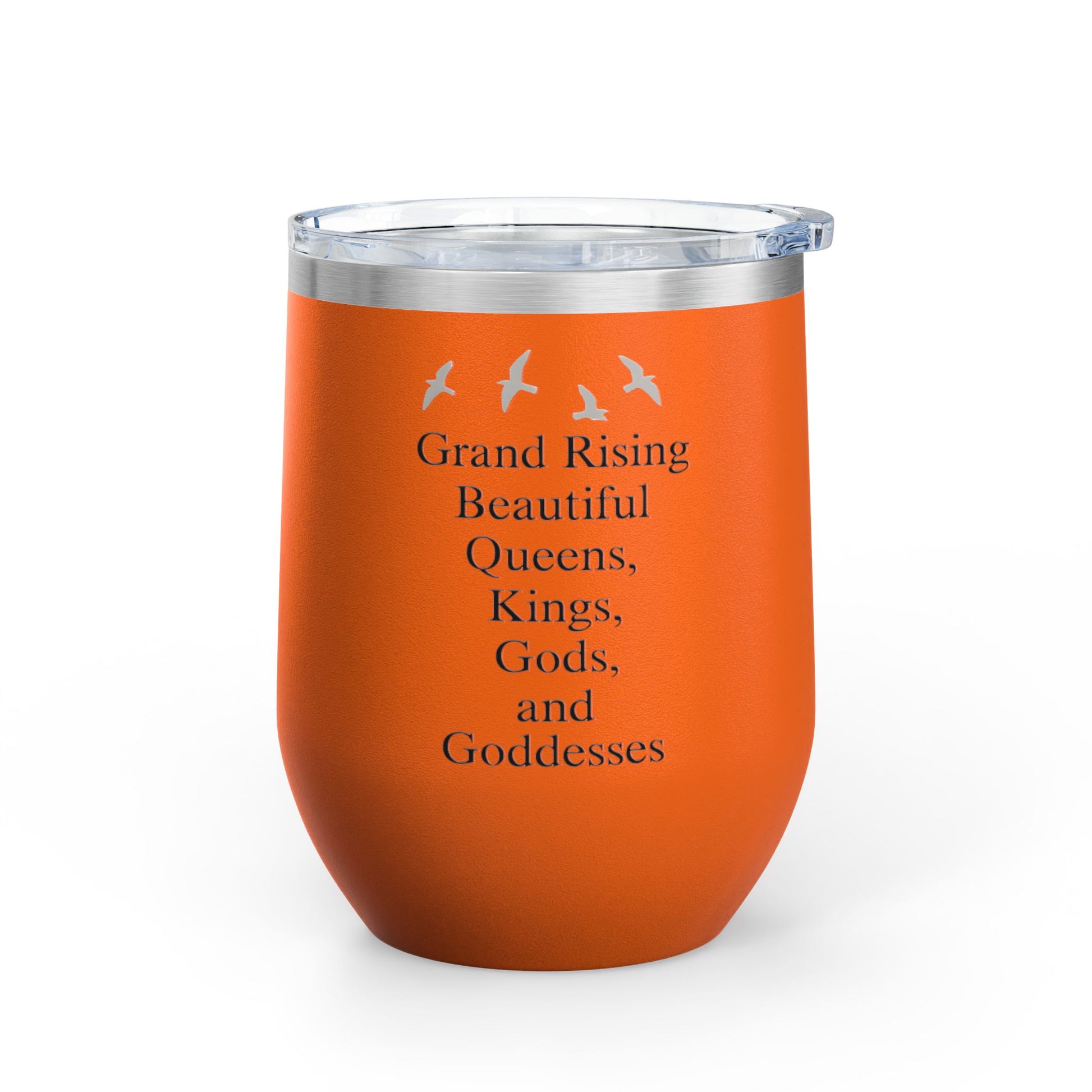 Elegant Insulated Wine Tumbler, Grand Rising Quotes, Gift for Her, Birthday, Bridal Shower, Relaxation, Outdoor Events