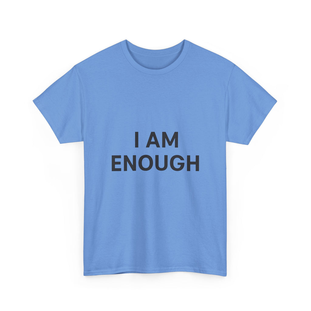 Empowering Unisex Heavy Cotton Tee - I Am Enough, Affirmation Shirt, Motivational T-Shirt, Gift for Self-Love, Casual Everyday Tee