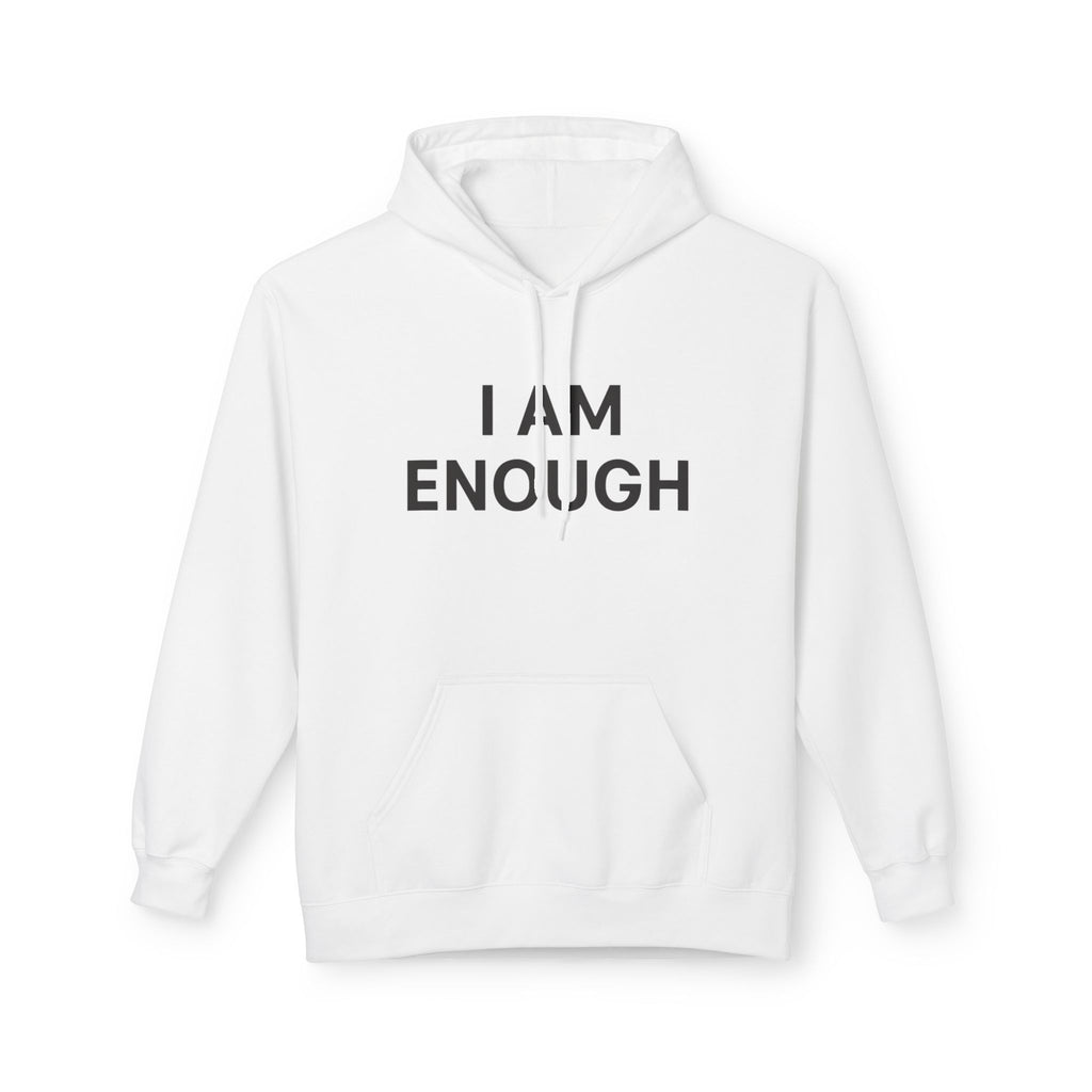 Empowering Unisex Hoodie - 'I AM ENOUGH', Motivational Apparel for Self-Love, Cozy Gift, Casual Wear, Positive Vibes