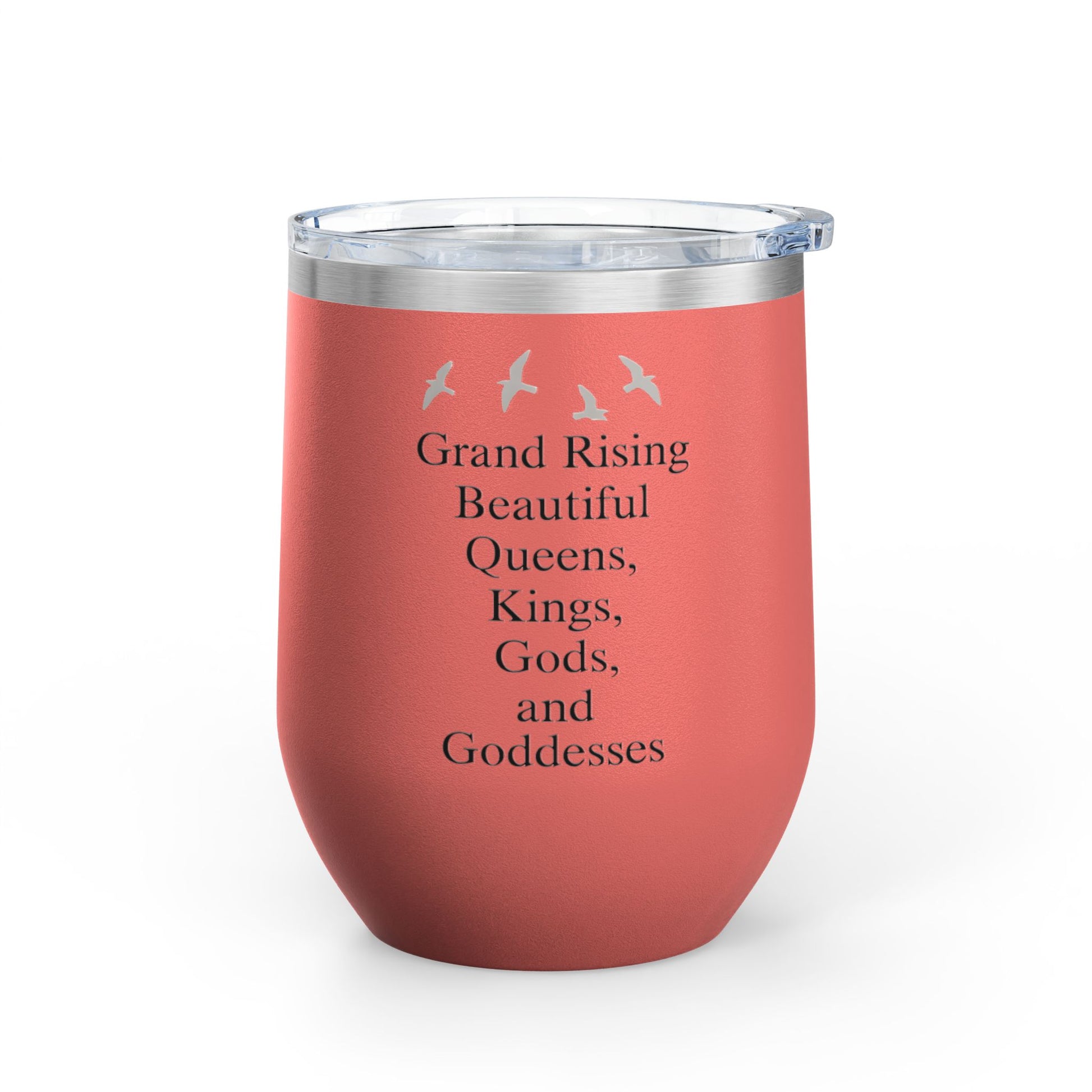 Elegant Insulated Wine Tumbler, Grand Rising Quotes, Gift for Her, Birthday, Bridal Shower, Relaxation, Outdoor Events