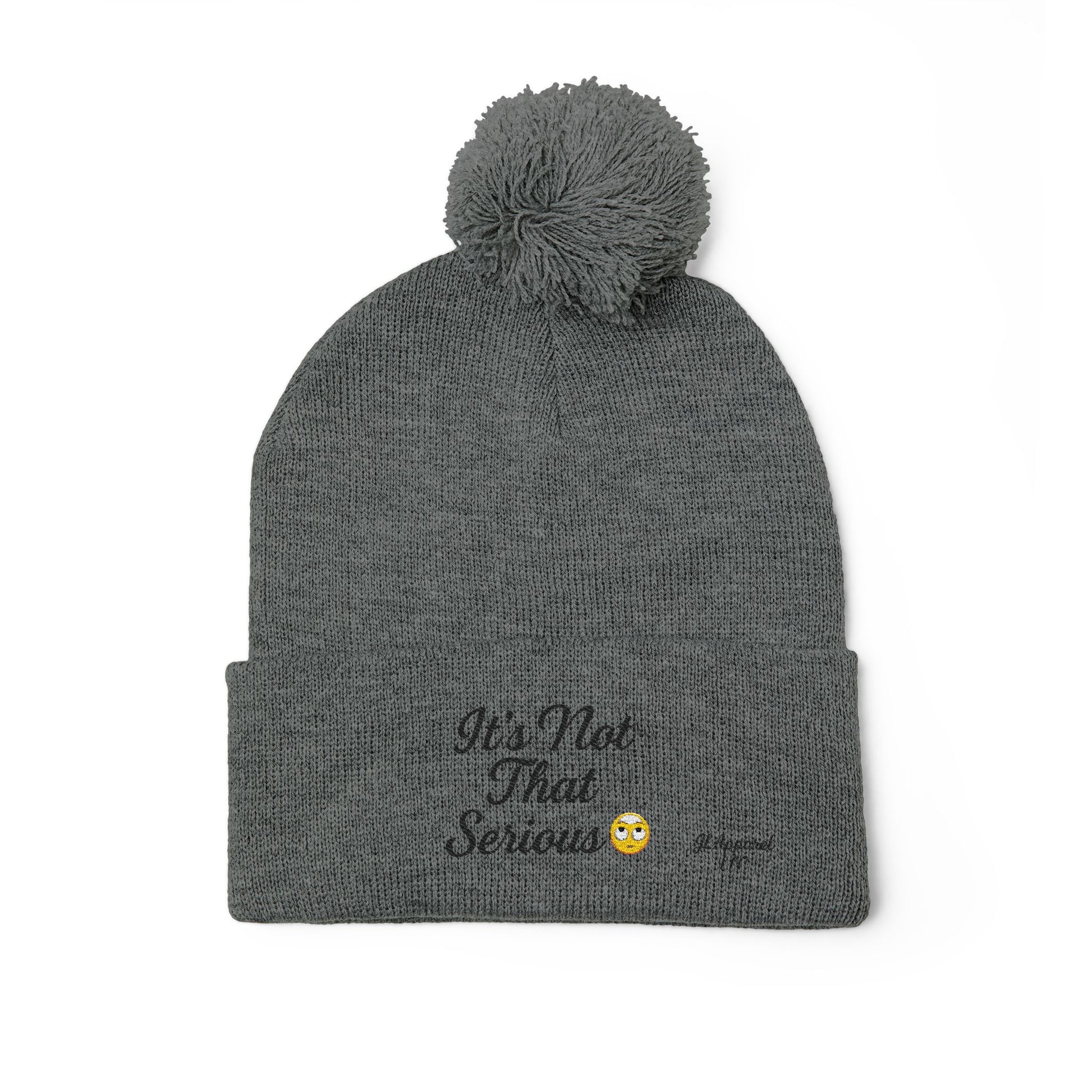 Cozy Pom-Pom Knit Cap - It's Not That Serious, Funny Winter Hat, Embroidered Beanie, Gift for Friends, Casual Style